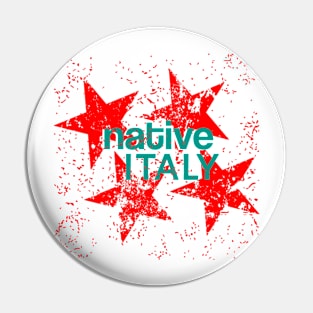 Native Italy Pin