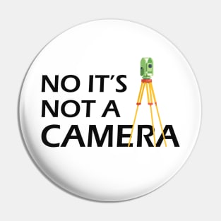 Land Surveyor - No It's not a camera Pin