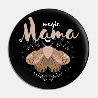 Magic Mama Pin