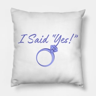 Engagement Announcement Shirt "I Said Yes" - Unique Bride Tee, Memorable Proposal Celebration, Thoughtful Engagement Gift Pillow