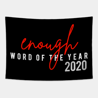 Enough Word of The Year 2020 Tapestry