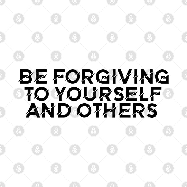 Be forgiving to yourself and others by maryamazhar7654