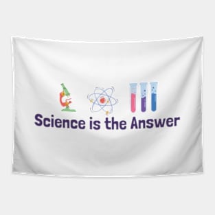 Science is the Answer, Celebrate the Beauty of Science, Science + Style = Perfect Combination Tapestry