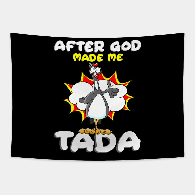 After God Made Me He Said Tada Funny Christian Chicken Tapestry by springins