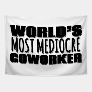 World's Most Mediocre Coworker Tapestry