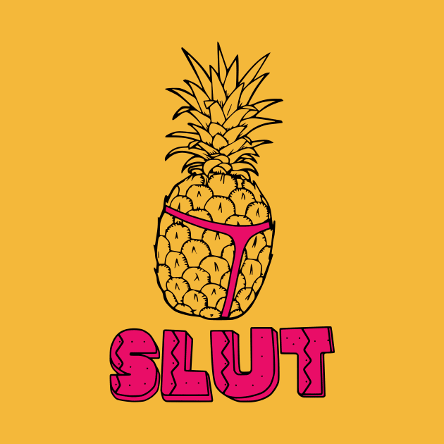 Pineapple Slut by Lasso Print