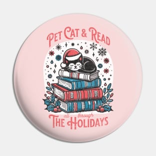 Pet Cat and Read All Through The Holidays - Vintage Book Lover's Delight Pin