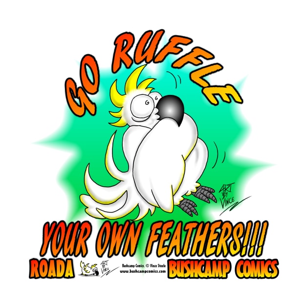 Go Ruffle Your Own Feathers by ArtByVince