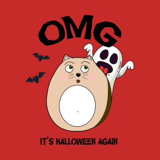 OMG - it's Halloween again T-Shirt