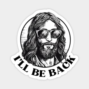 Christian, I'll Be Back, Jesus Saying, Motivational Magnet