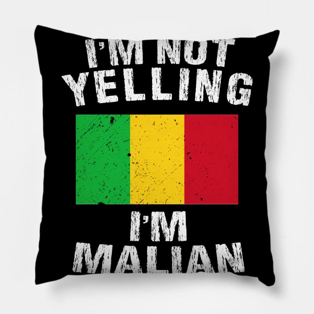 I'm Not Yelling I'm Malian Pillow by TShirtWaffle1