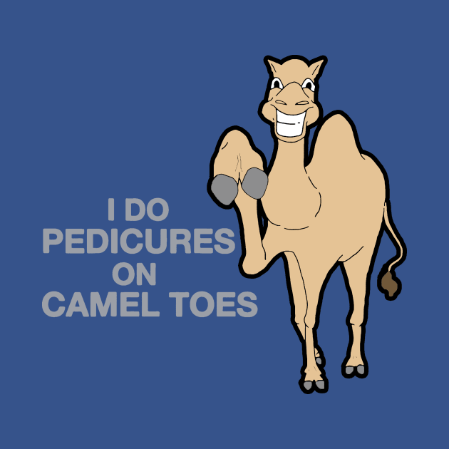 I Do Pedicures On Camel Toes by Retuscheriet AB