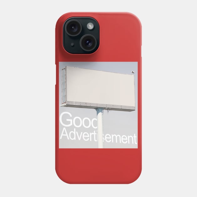 good advertisement Phone Case by Big Mac