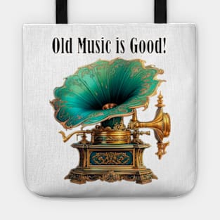 Old Music is Good! Tote