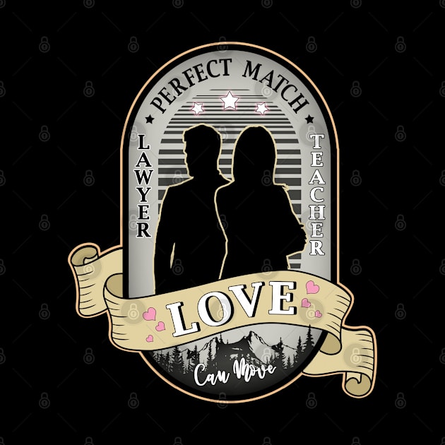 Lawyer and Teacher in Relationship Perfect Match Design by jeric020290