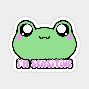 I'm Sensitive Frog Magnet