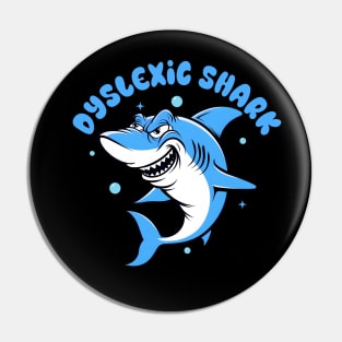 Dyslexia Awareness Dyslexic Reading Teacher Dyslexic Shark Pin
