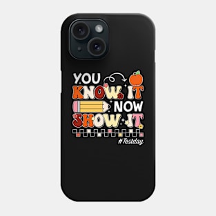 Groovy You Know It Now Show It Testing Day  Kids Funny Phone Case