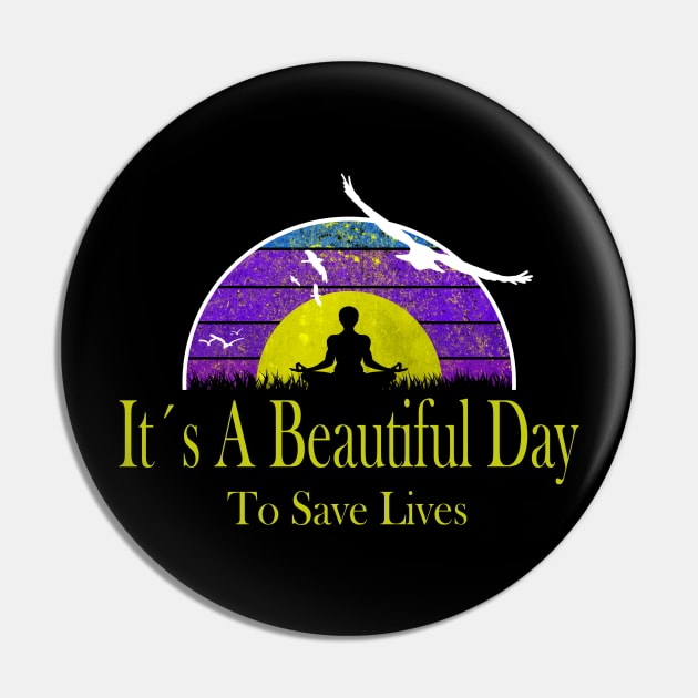 It´s a Beautiful Day To save Lives Medical student Quote Pin by Jakavonis