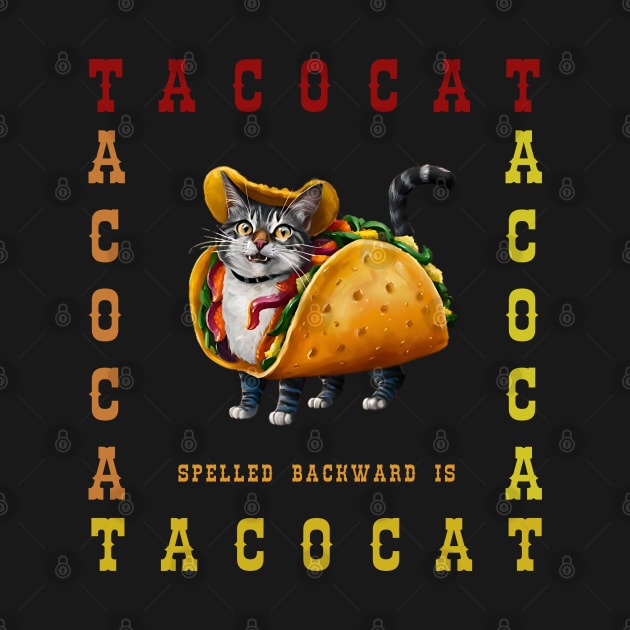 Tacocat Spelled Backward is Tacocat by Alchemist Printopia