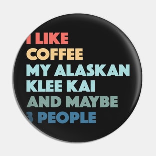 Alaskan Klee Kai Dog Owner Coffee Lovers Vintage Retro Pin