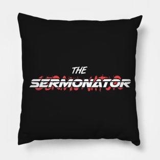 SERMONATOR | Funny Christian Pastor Design Pillow