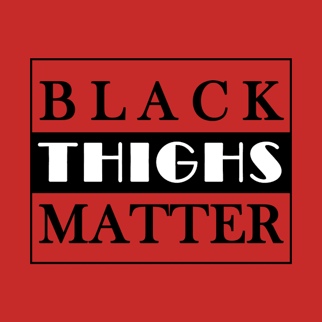 Black Thighs Matter 3 by Cards By Harris