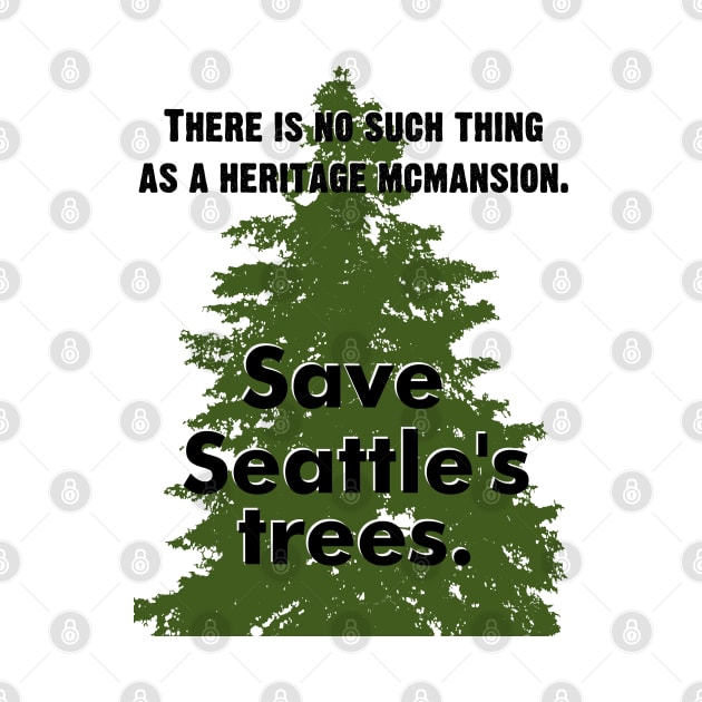 Save Seattle's Trees #9 noQR by SeattleTrees