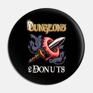 Dungeons & Donuts Funny RPG Roleplaying Fantasy Pin