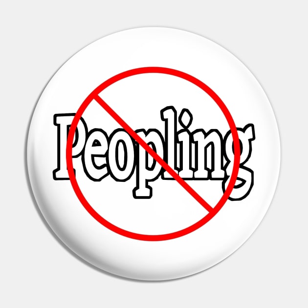 🚫 Peopling - Misanthrope - Front Pin by SubversiveWare