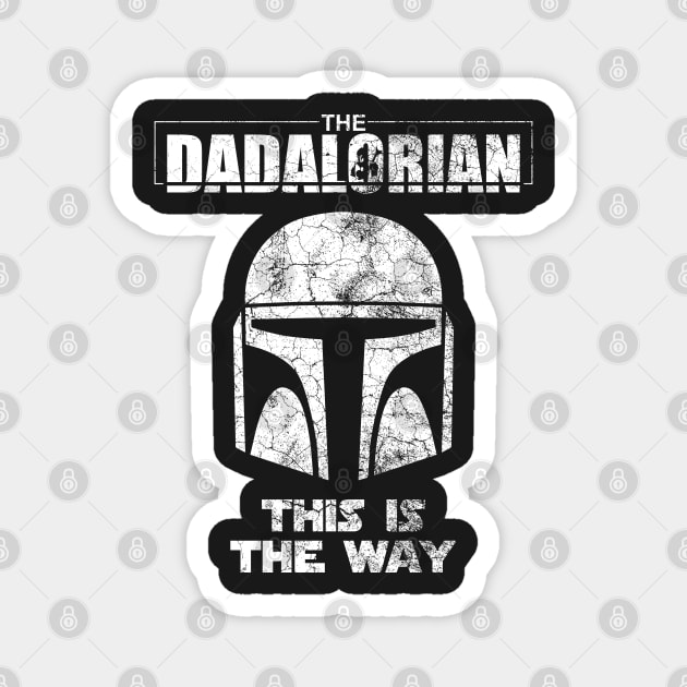 The Dadalorian This Is The Way Best Dad In The Galaxy Funny Father's Day Gift Magnet by RajaGraphica