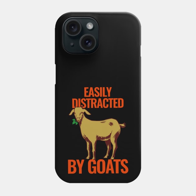 Easily Distracted By Goats Phone Case by isstgeschichte