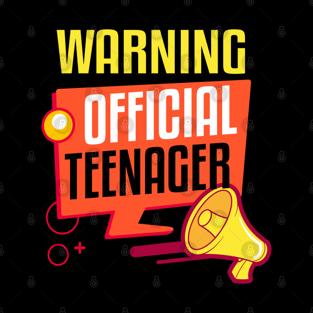 Warning Official Teenager by TeddyTees