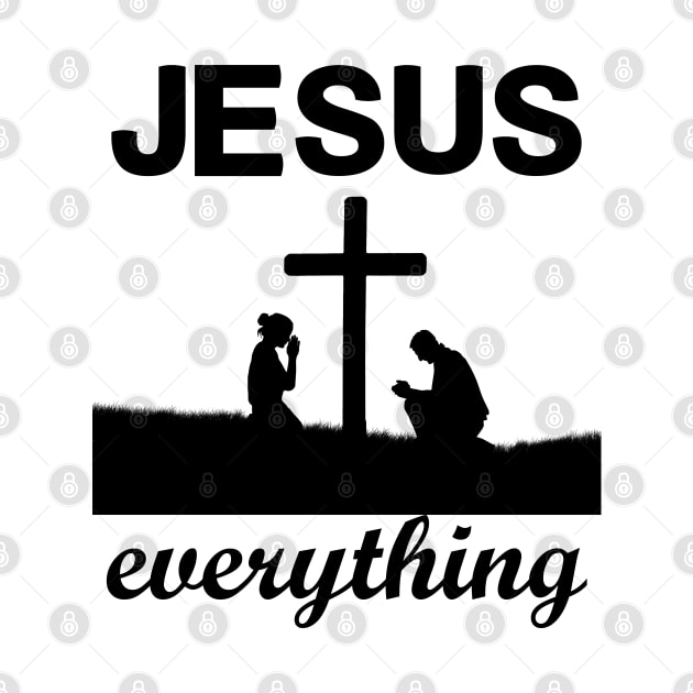 Jesus Over Everything, Cool Christian Gift by Happy - Design