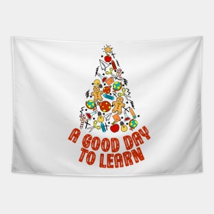 Christmas Teacher Appreciation It's A Good Day To Learn Tapestry