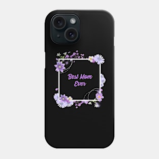 BEST Mom Ever Purple Phone Case