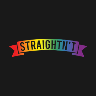 Straightn't Funny Unstraight LGBT Gay Lesbian Bisexual Pride LGBTQ Rainbow T-Shirt