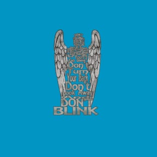 Don't Blink T-Shirt