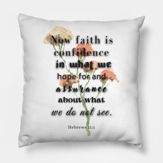 Hebrews 11:1, Famous Bible Verse. Pillow by AbstractArt14