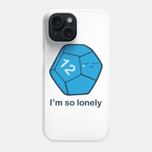 Lonely d12 Phone Case