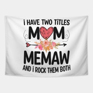 i have two titles mom and memaw Tapestry