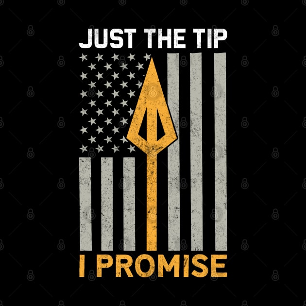 Just The Tip Archery Lover USA Flag by busines_night