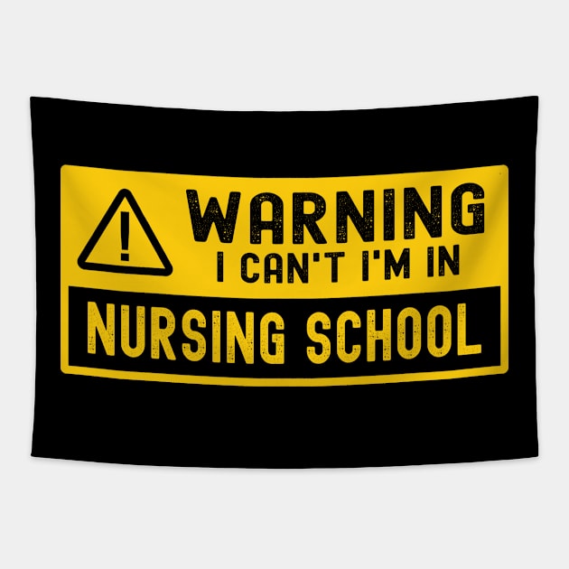 I Can't I'm In Nursing School Tapestry by TheBestHumorApparel