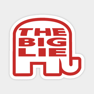 The Big Lie GOP Logo Magnet