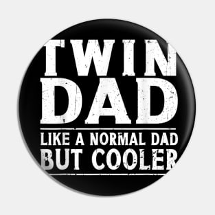 Twin Dad Funny Fathers Day Gift Pin