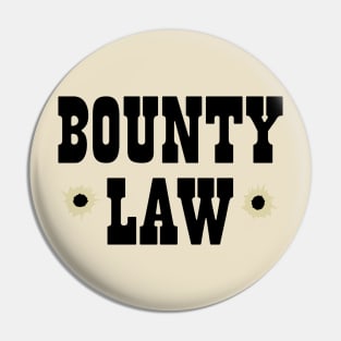 Bounty Law! Pin