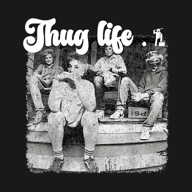 Vintage Girls Golden Thug Life 80's Retro by wfmacawrub