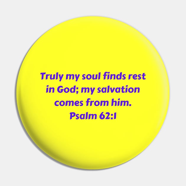 Bible Verse Psalm 62:1 Pin by Prayingwarrior