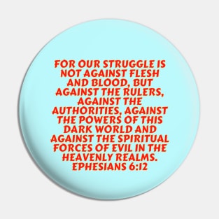 Bible Verse Ephesians 6:12 Pin