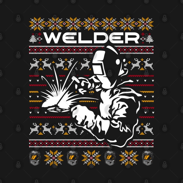 Welder Ugly Christmas Happy Holiday Funny Welding Xmas Gift by Happy Shirt